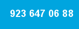 923 647 06 88